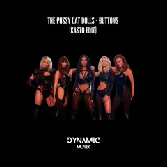 The Pussy Cat Dolls - Buttons (Kasto Edit) FREE DOWNLOAD