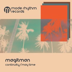 Premiere: Magitman - May Time [Mode Rhythm Records]