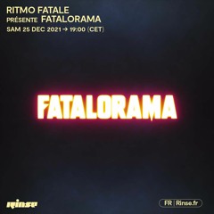Ritmo Fatale présente FATALORAMA - 25 Décembre 2021