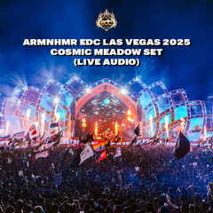 ARMNHMR @ EDC LAS VEGAS 2025 (cosmicMEADOW)