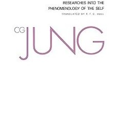~Read~[PDF] Aion: Researches into the Phenomenology of the Self (Collected Works of C.G. Jung V