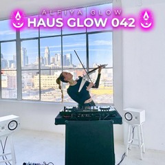 Haus Glow 042 - deep melodic house + violin
