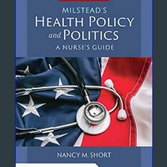 ??pdf^^ ✨ Milstead's Health Policy & Politics: A Nurse's Guide     7th Edition (<E.B.O.O.K. DOWNLO