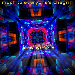 much to everyone's chagrin
