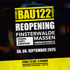 Reopening Bau122 06-09-2025