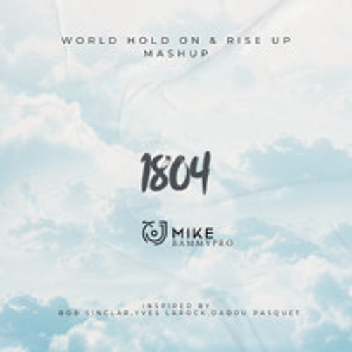 1804 | Word Hold On x Rise Up (Jj Mike) Mashup #FreeDownload (SC Version Vocal Filter)