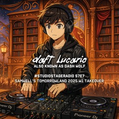 Daft Lucario — #StudioStageRadio S7E7 (Samwell's Tomorrowland 2025 W1 Takeover) [Library Stage]