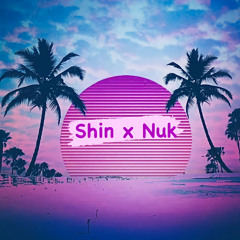 (Special)#4 - Chill & Dope - Shin X Nuk
