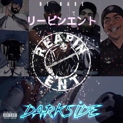 DJ BA5E & Reapin ENT - Darkside