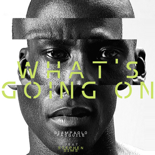What's Going On (feat. Stephen Thomas Sims)