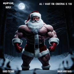 ALL I WANT FOR CHRISTMAS IS YOU x SUCCULENT (ENFOR REMIX) 2025 - HARD TECHNO , DRUM AND BASS