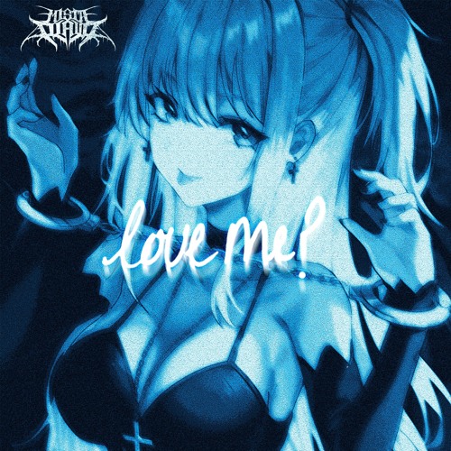 LOVE ME?