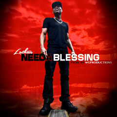 Needa Blessing