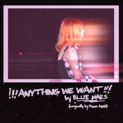 ANYTHING WE WANT (cover)