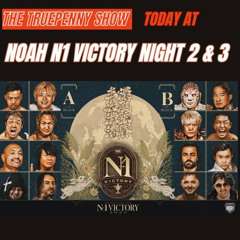 Today At NOAH N1 Victory 2025 Night 2 & 3