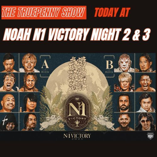 Today At NOAH N1 Victory 2025 Night 2 & 3
