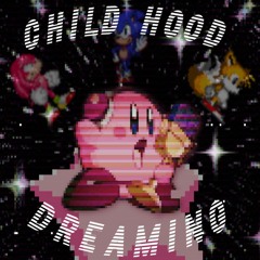Childhood Dreaming Redux (Prod.  geloガザ.)
