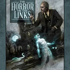 ACCESS EBOOK 📙 The Horror on the Links: The Complete Tales of Jules de Grandin, Volu