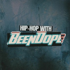 Hip-Hop With BeenDope