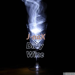 dirty wine-remix