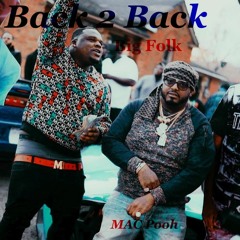 MAC Pooh x Big Folk - Back 2 Back