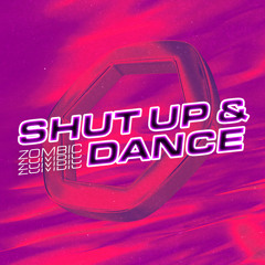 Shut Up & Dance