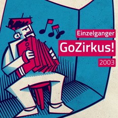 GoZirkus! (2003) (2025 Remaster)