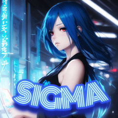 SIGMA w/ $NXRS (OUT ON ALL PLATFORMS)