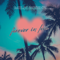 Forever in Love (prod. ZT)