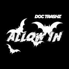 Doc Trashz - Allow In (Free download) [2020]