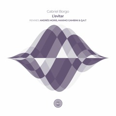 Gabriel Borgo - L'evitar (Andrés Moris Remix)