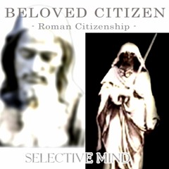 6. Beloved Citizen (Jan. 5 2021, not mixed)/ Selective Mind