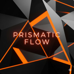 Prismatic Flow