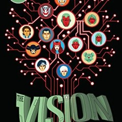 ❤️ Download Vision: The Complete Series (Vision: Director's Cut (2017)) by  Tom King,Gabriel