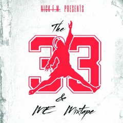 The 33 & Me Mixtape
