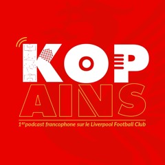 Kopains Saison 6 Episode 5 - Debrief Chelsea (H)