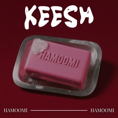KEESH - Hamoomi