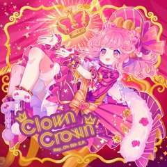 Ray_Oh - Clown Crown feat. 式部めぐり (Purukichi Remix)