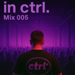 In ctrl. mix005 - Joel Roberts