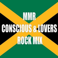 MMR Conscious & Lovers Rock Mix 2025