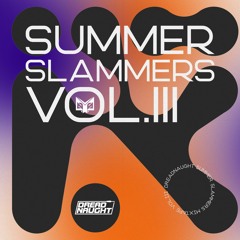 DREADNAUGHT - SUMMER SLAMMERS VOL.III
