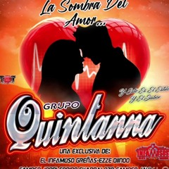 La Sombra Del Amor ( Tema Limpio 2022 ) Grupo Quintanna
