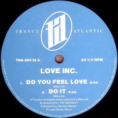 Love Inc. – Do You Feel Love