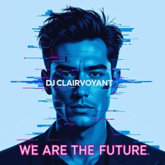 WE ARE THE FUTURE