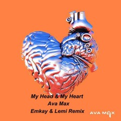 Ava Max - My Head & My Heart (Miki, Lemi Remix)