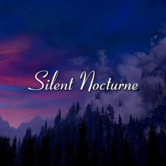 Silent Nocturne (Composition)