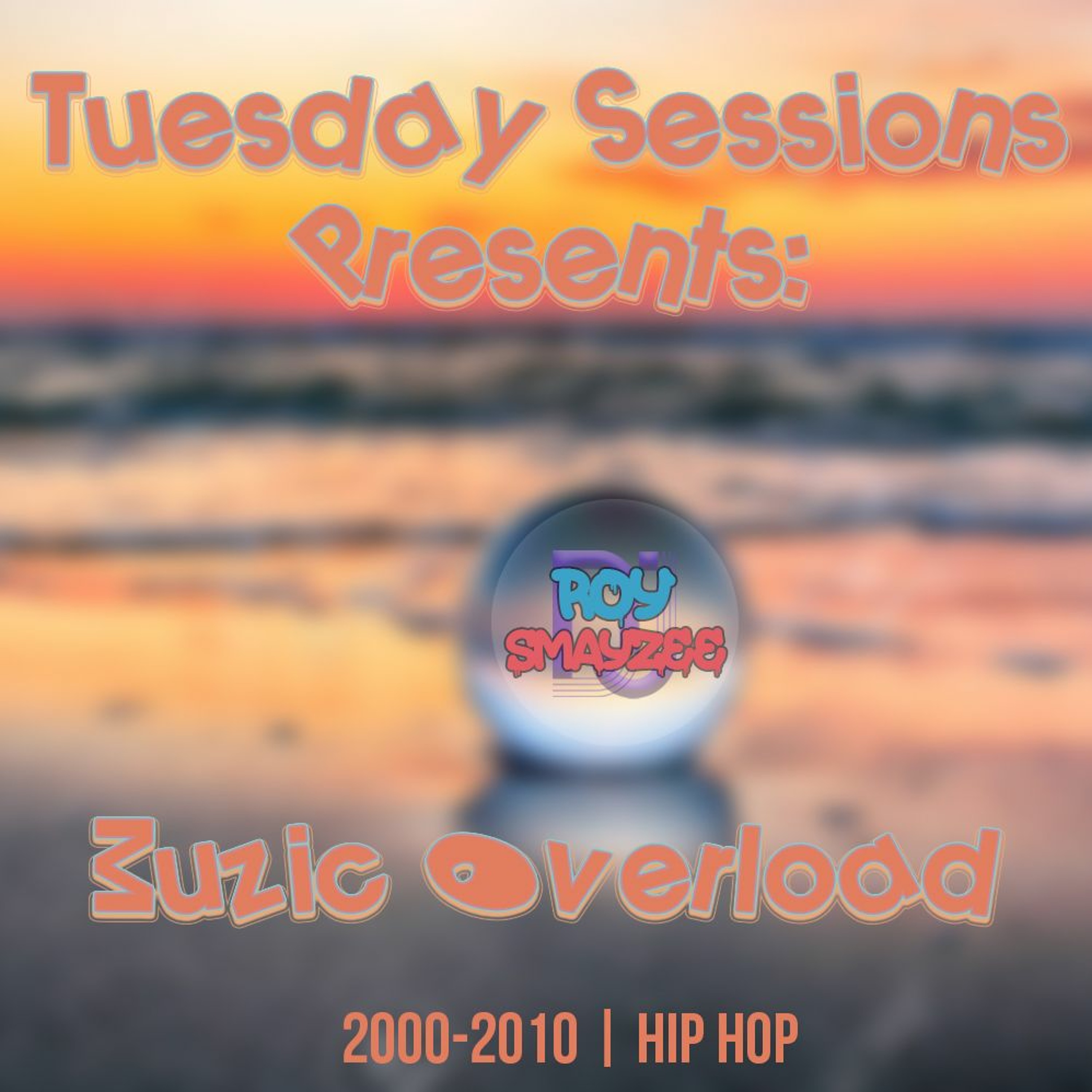 TUESDAY SESSIONS PRESENTS: MUZIC OVERLOAD (feat. Jpeeezy)- March 9, 2021