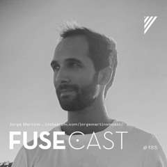 Fusecast #185 - Jorge Martins