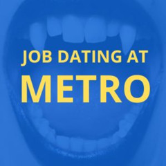 JOB DATING AT METRO (dans l'azur surgelé)