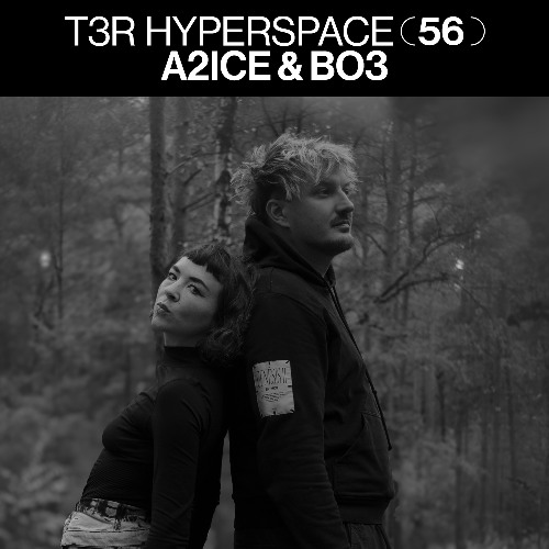 T3R Hyperspace 56 - A2iCE&BO3